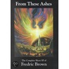 From These Ashes door Fredrick Brown