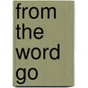 From the Word Go door Nick Drake