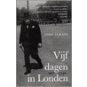 Vijf dagen in Londen