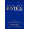 Frontier Justice by Jerry Snodgrass