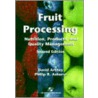 Fruit Processing by Philip R. Ashurst