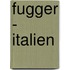 Fugger - Italien