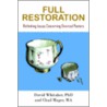 Full Restoration by David Whitaker Phd