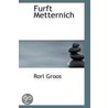 Furft Metternich door Rorl Groos