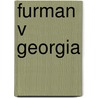 Furman V Georgia by William McLane