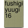 Fushigi Yuugi 16 by Yau Watase
