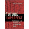 Future Imperfect door David D. Friedman