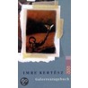 Galeerentagebuch by Imre Kertész