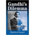 Gandhi's Dilemma