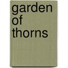 Garden Of Thorns door Lillian Stewart Carl