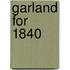 Garland for 1840