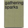 Gathering Sparks door Howard Schwartz