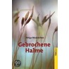 Gebrochene Halme by Helga Neukirchen