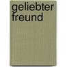 Geliebter Freund door Shouko Hidaka