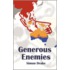 Generous Enemies