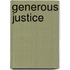 Generous Justice