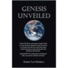 Genesis Unveiled by Robert Lee Morell