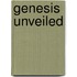 Genesis Unveiled
