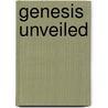 Genesis Unveiled by Ian Lawton