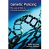 Genetic Policing