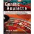 Genetic Roulette