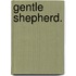 Gentle Shepherd.