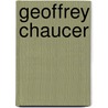 Geoffrey Chaucer door Steve Ellis