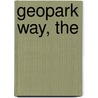 Geopark Way, the by Unknown
