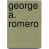 George A. Romero door Tom Fallows