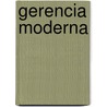 Gerencia Moderna door Robert Heller