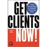 Get Clients Now! door C.J. Hayden