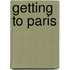 Getting To Paris