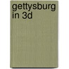 Gettysburg in 3D door Greg Dinkins
