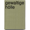 Gewaltige Hölle door Guillermo Martínez