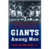 Giants Among Men