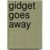Gidget Goes Away door Susan Cronin