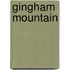 Gingham Mountain