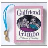 Girlfriend Gumbo by Kelly Povo