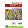 Give Me Liberty! door Eric J. Foner