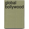 Global Bollywood door Onbekend