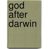 God After Darwin door John F. Haught