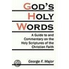God's Holy Words door George F. Major