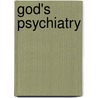 God's Psychiatry door Charles L. Allen