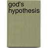 God's Hypothesis by Null Null