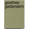 Goethes Gedandem door Wilhelm Bode