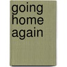 Going Home Again door Adam Lucas