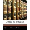 Going To College by Waitman Barbe