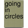 Going in Circles door Pamela Ribon