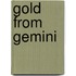 Gold From Gemini