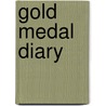 Gold Medal Diary by Hayley Wickenheiser